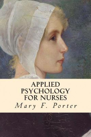 Kniha Applied Psychology for Nurses Mary F Porter