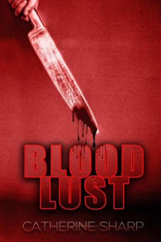 Libro Blood Lust Catherine Sharp