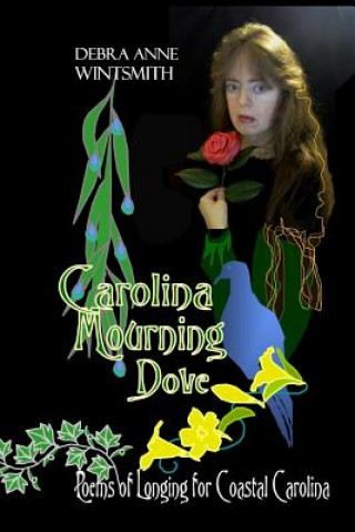 Knjiga Carolina Mourning Dove Debra Anne Wintsmith