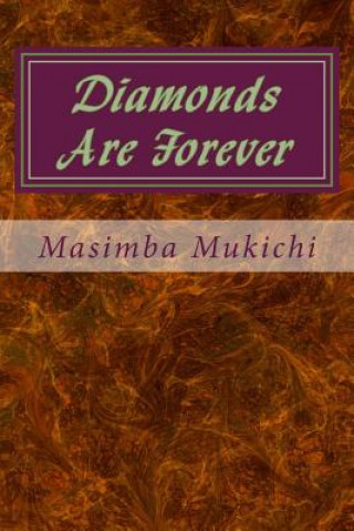 Книга Diamonds Are Forever Masimba Mukichi
