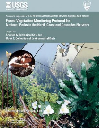 Книга Forest Vegetation Monitoring Protocol for National Parks in the North Coast and Cascades Network Andrea Woodward