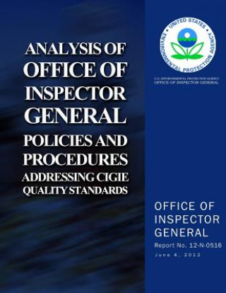 Libro Analysis of Office of Inspector General Policies and Procedures Addressing CIGIE Quality Standards U S Environmental Protection Agency