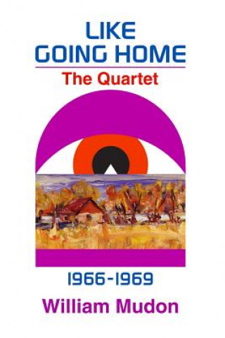 Knjiga Like Going Home: The Quartet William Mudon