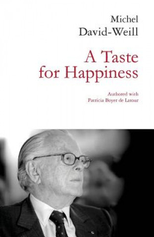 Kniha A Taste for Happiness Michel David-Weill