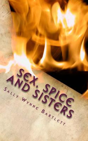 Carte Sex, Spice and Sisters Sally Wynne Bartlett