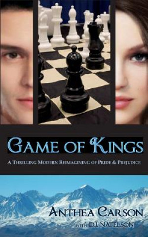 Könyv Game of Kings: A Thrilling Modern Reimagining of Pride and Prejudice Anthea Carson