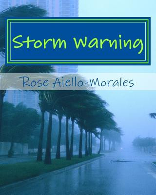 Knjiga Storm Warning Rose Aiello-Morales