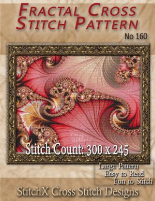 Kniha Fractal Cross Stitch Pattern No. 160 Tracy Warrington