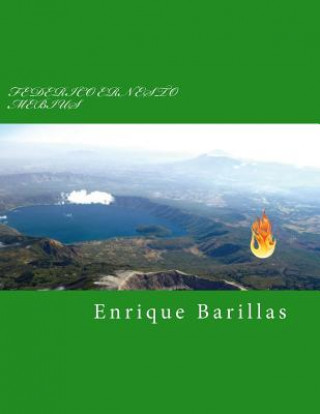 Kniha Federico Ernesto Mebius: Misionero pentecostal, canadiense-salvadore?o.1869-1645 Enrique Barillas