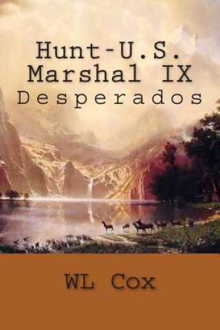 Carte Hunt-U.S. Marshal IX: Desperados Wl Cox