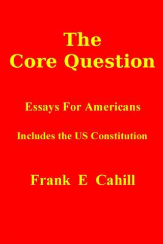 Libro The Core Question MR Frank E Cahill