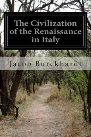 Könyv The Civilization of the Renaissance in Italy Jacob Burckhardt