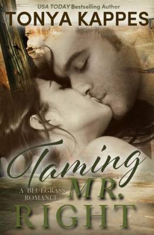 Book Taming Mr. Right Tonya Kappes