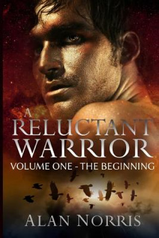 Könyv A Reluctant Warrior: The Beginning Alan Norris