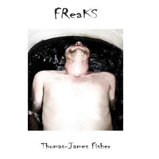 Libro Freaks Thomas-James Fisher