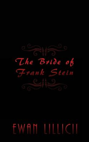 Carte The Bride of Frank Stein Ewan Lillicii