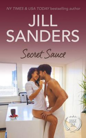 Kniha Secret Sauce Jill Sanders