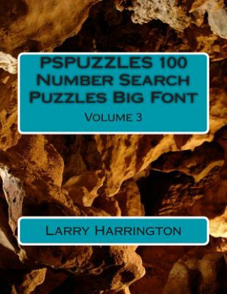 Kniha PSPUZZLES 100 Number Search Puzzles Big Font Volume 3 Larry Harrington