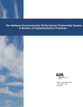 Knjiga The National Environmental Performance Partnership System: A Review of Implementation Practices U S Environmental Protection Agency