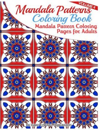 Carte Mandala Pattern Coloring Pages for Adults: Mandalas To Color Richard Edward Hargreaves