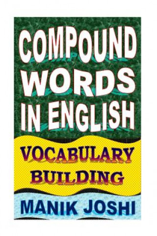 Carte Compound Words in English MR Manik Joshi