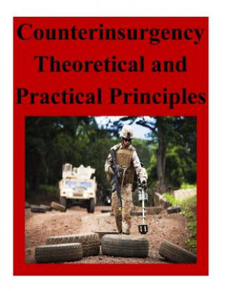 Kniha Counterinsurgency Theoretical and Practical Principles Naval Postgraduate School