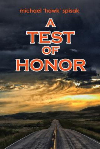 Książka A Test of Honor Michael &quot;Hawk&quot; Spisak