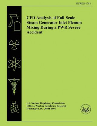Carte CFD Analysis of Full-Scale Steam Generator Inlet Plenum Mixing During a PWR Severe Accident U S Nuclear Regulatory Commission