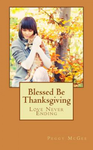 Buch Blessed Be Thanksgiving: Angel Tweet Series Peggy McGee