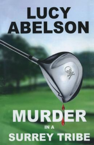 Carte Murder in a Surrey Tribe M/S Lucy Abelson