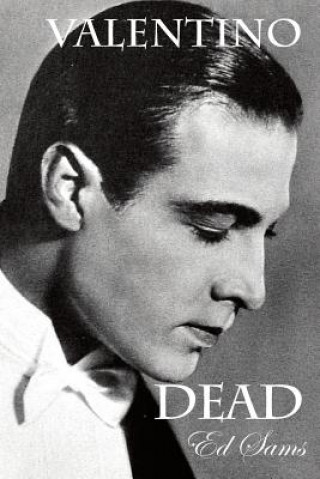 Könyv Valentino Dead Ed Sams