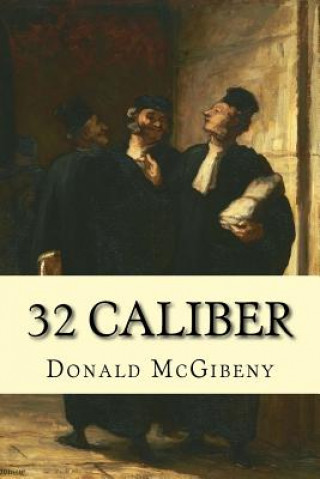 Könyv 32 Caliber Donald McGibeny