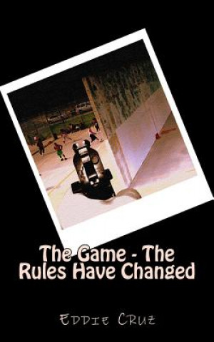 Книга The Game - The Rules Have Changed Eddie Cruz