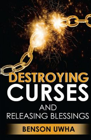 Книга Destroying Curses and Releasing Blessings Benson Uwha