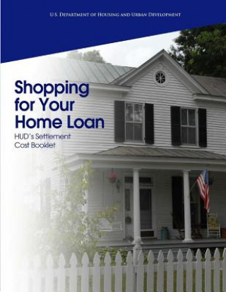 Livre Shopping for Your Home Loan U S Department of Housing and Urban Dev