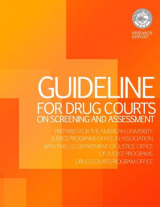 Knjiga Guideline for Drug Courts on Screening and Assessment Roger H Peters