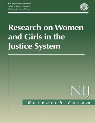 Livre Research on Women and Girls in the Justice System U S Department Of Justice