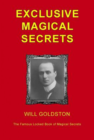 Книга Exclusive Magical Secrets Will Goldston