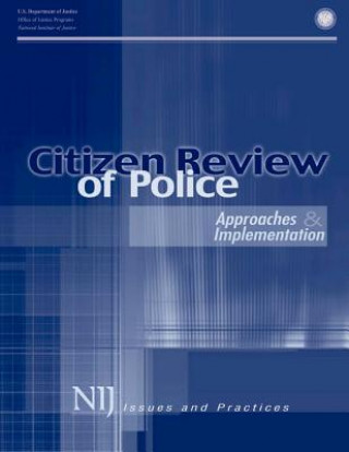 Carte Citizen Review of Police: Approaches & Implementation U S Department Of Justice