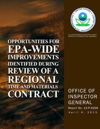 Carte Opportunities for EPA-Wide Improvements Identified During Review of a Regional Time and Materials Contract U S Environmental Protection Agency