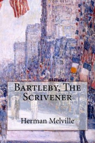 Knjiga Bartleby, The Scrivener Herman Melville