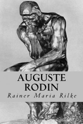 Kniha Auguste Rodin MR Rainer Maria Rilke