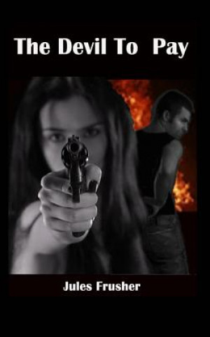 Knjiga The Devil to Pay Jules Frusher