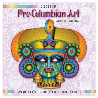 Carte Color Pre-Columbian Art MR Mrinal Mitra