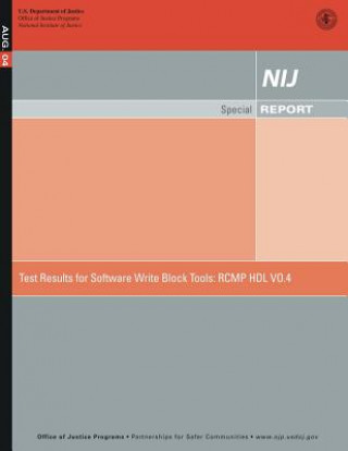 Livre Test Results for Software Write Block Tools: Rcmp Hdl Vo.4 U S Department Of Justice