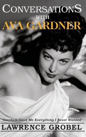 Book Conversations with Ava Gardner Lawrence Grobel