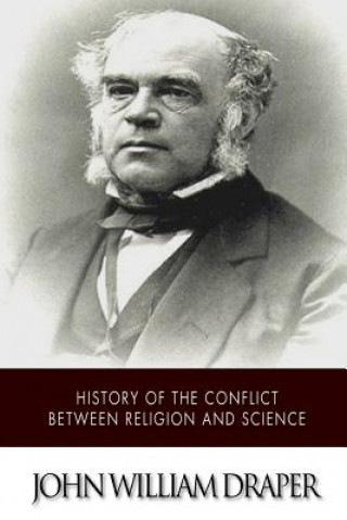 Carte History of the Conflict Between Religion and Science John William Draper