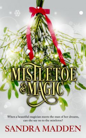 Libro Mistletoe & Magic Sandra Madden