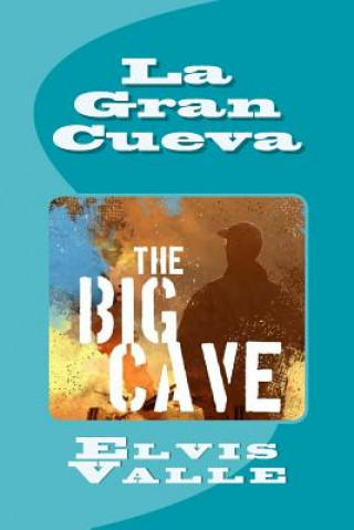 Libro La Gran Cueva Elvis Valle