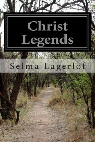 Knjiga Christ Legends Selma Lagerlof